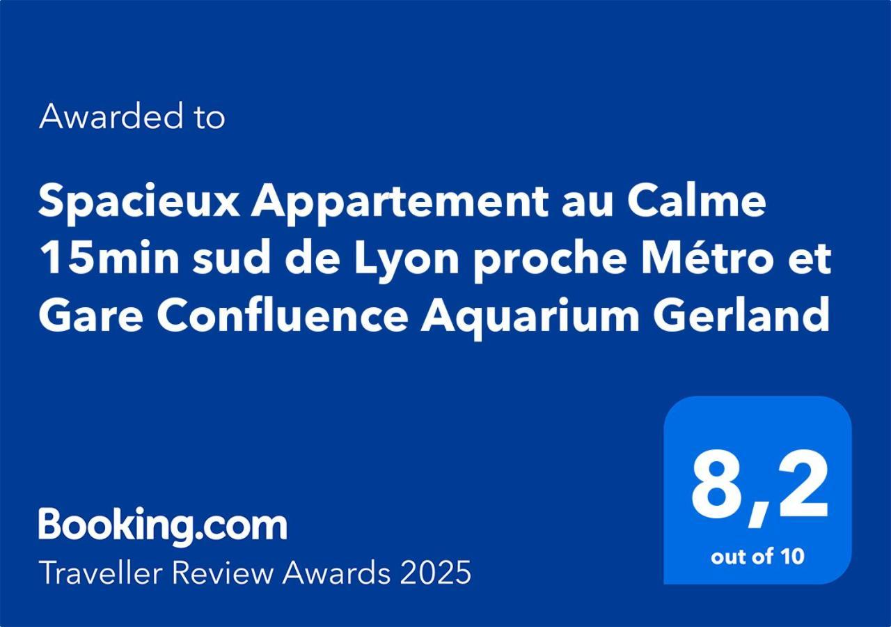 Spacieux Appartement Au Calme 15Min Sud De Lyon Proche Metro Et Gare Confluence Aquarium Gerland Oullins Exterior foto